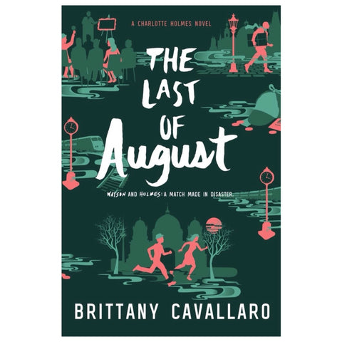 The Last of August (Charlotte Holmes Novel 2) - The Bookmatters
