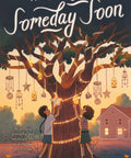 the-magic-of-someday-soon