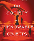 The Society of Unknowable Objects - The Bookmatters