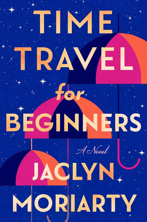 Time Travel for Beginners (Pre - Order August 4th 2026) - The Bookmatters