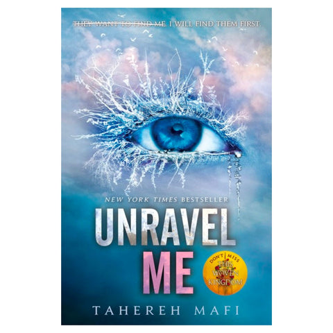 Unravel Me (Shatter Me: Book 2) - The Bookmatters