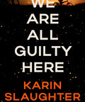 we-are-all-guilty-here
