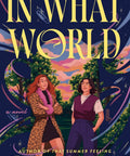What In The World (Pre - Order August 11th 2026) - The Bookmatters