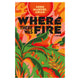 Where There Was Fire (USED) - The Bookmatters