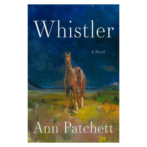 whistler by ann patchett book cover