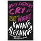 Why Father's Cry at Night - The Bookmatters
