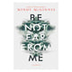 Be Not Far from Me