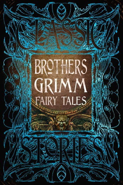 Brothers Grimm Fairy Tales (Gothic Fantasy) - The Bookmatters
