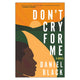 Don't Cry for Me - The Bookmatters