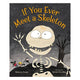 If You Ever Meet a Skeleton - The Bookmatters