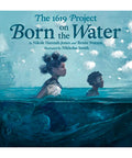 The 1619 Project: Born on the Water - The Bookmatters