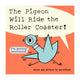The Pigeon Will Ride the Roller Coaster! - The Bookmatters