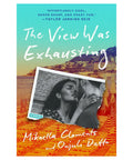 The View Was Exhausting - The Bookmatters