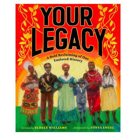 Your Legacy: A Bold Reclaiming of Our Enslaved History - The Bookmatters